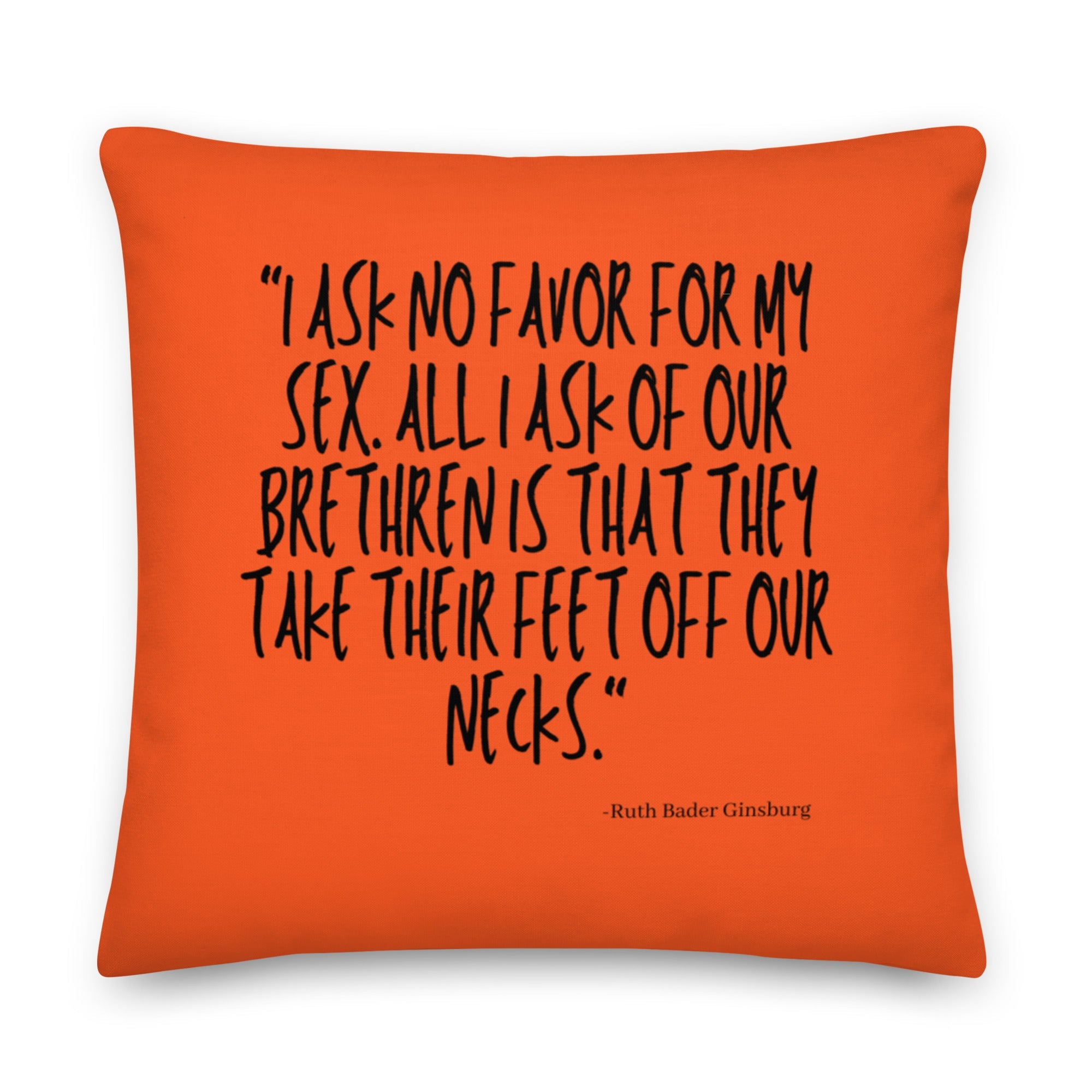 I Ask No Favor For My Sex Pillow