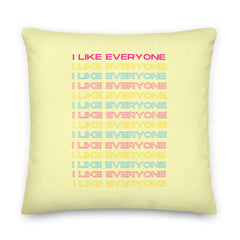 I Like Everyone Pillow