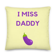I Miss Daddy Pillow