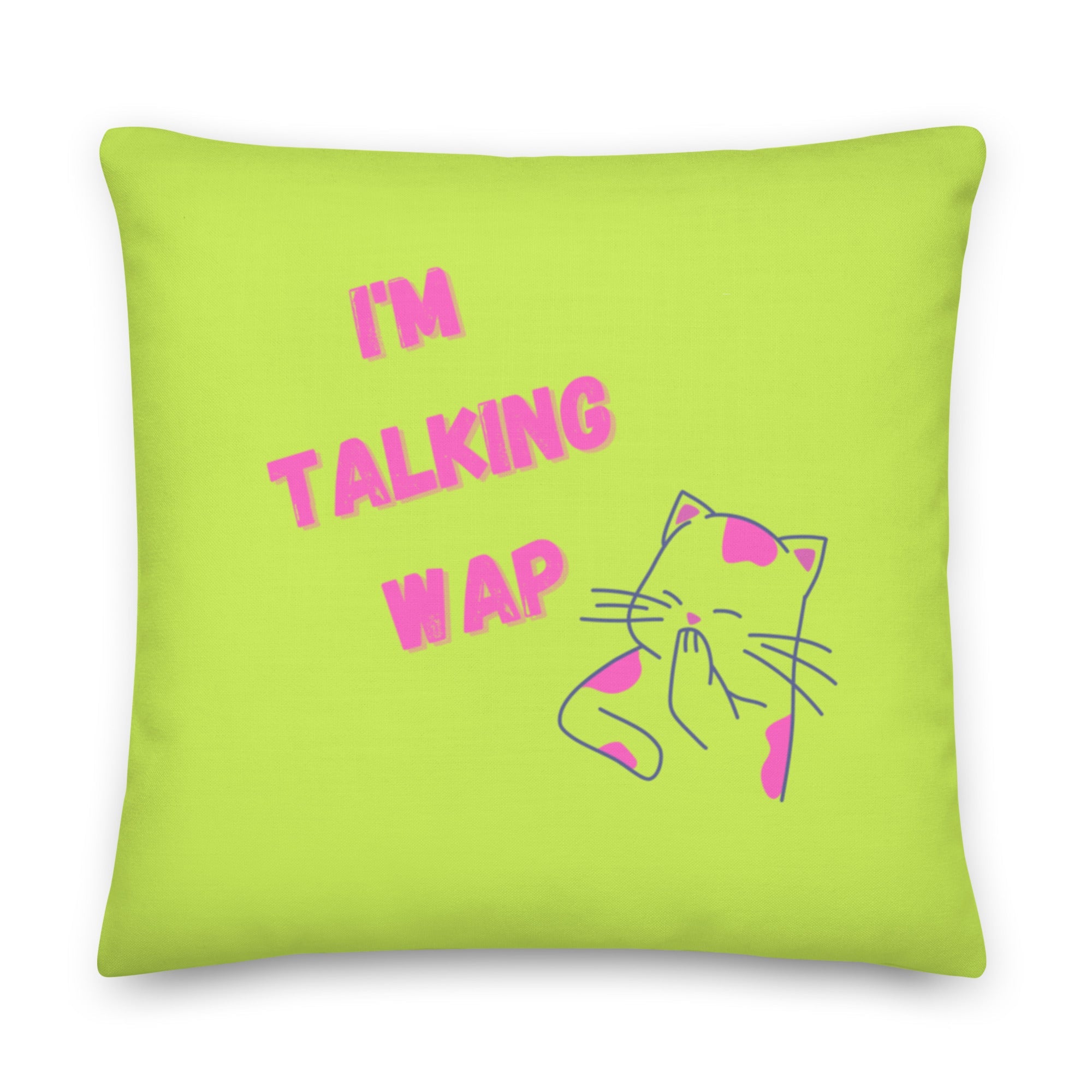 I'm Talking Wap! Pillow