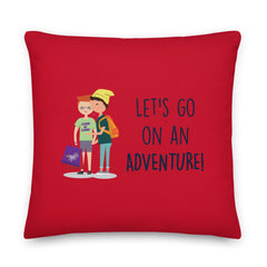 Let's Go On An Adventure Pillow