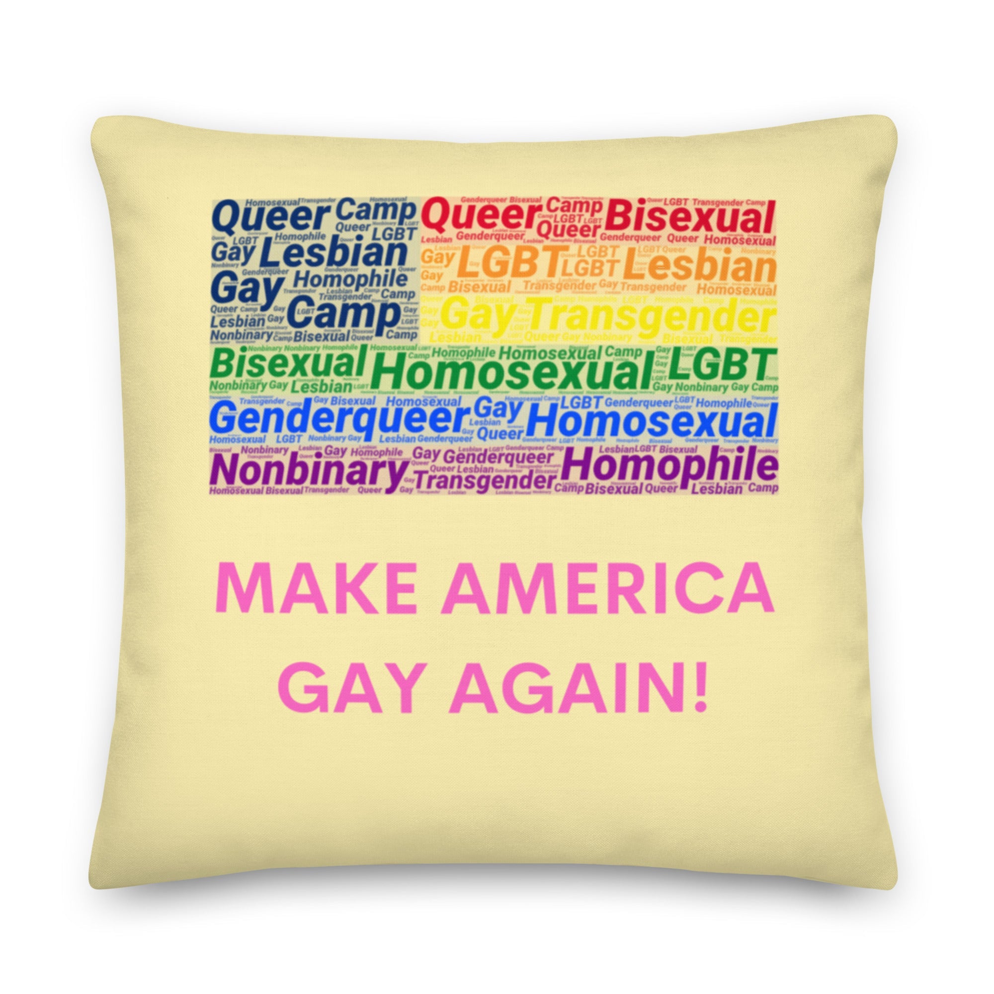 Make America Gay Again! Pillow
