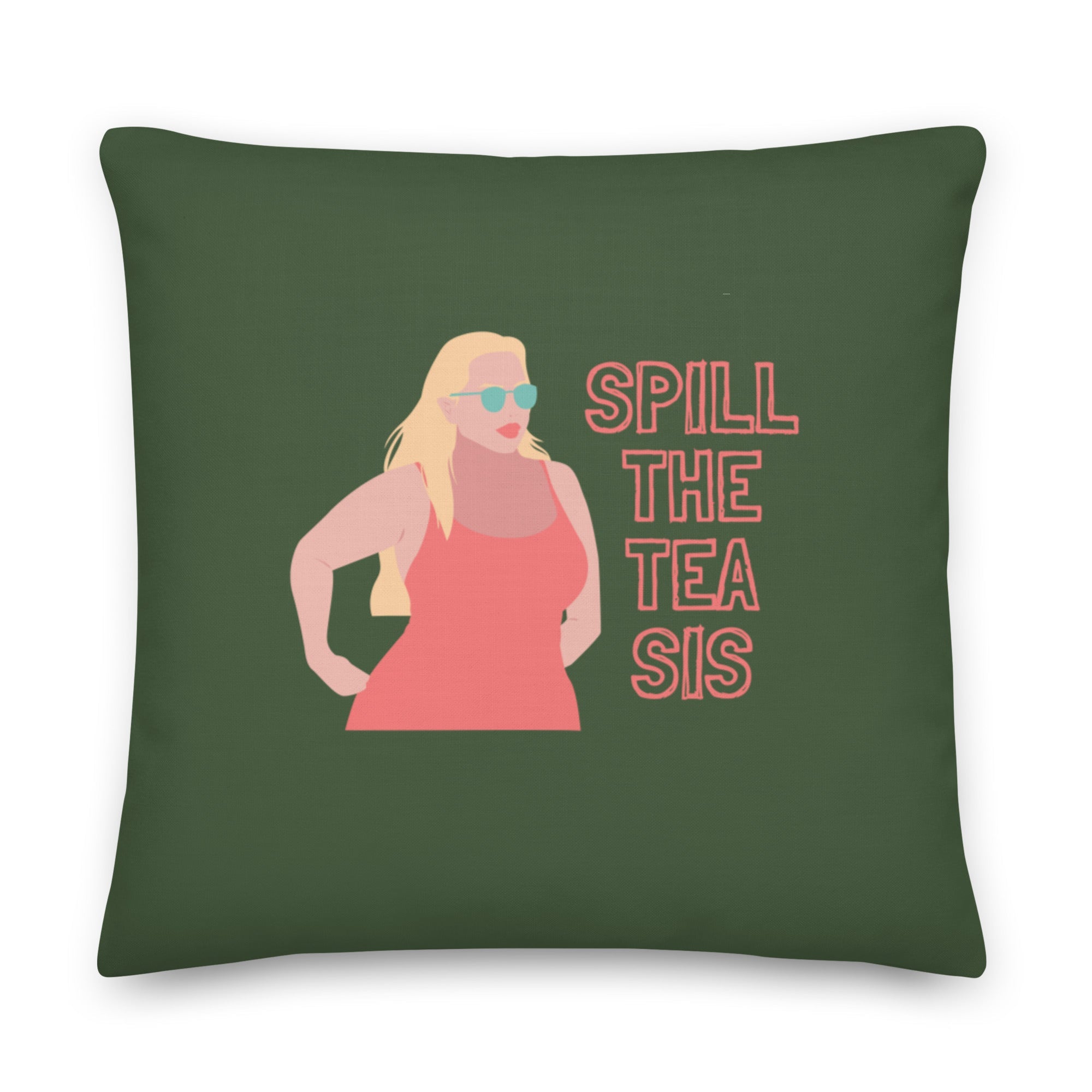 Spill The Tea Sis Pillow