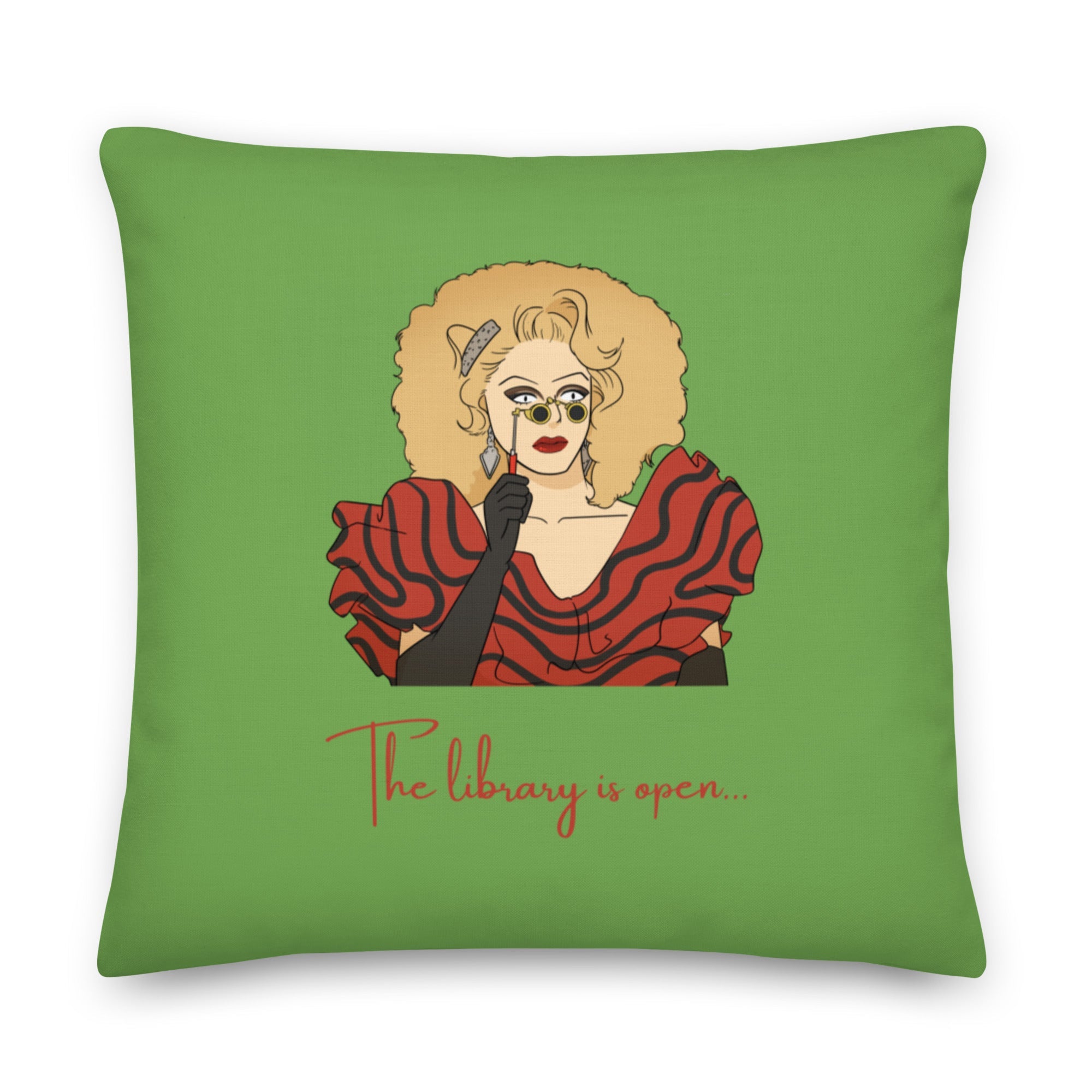The Library Is Open (Rupaul) Pillow
