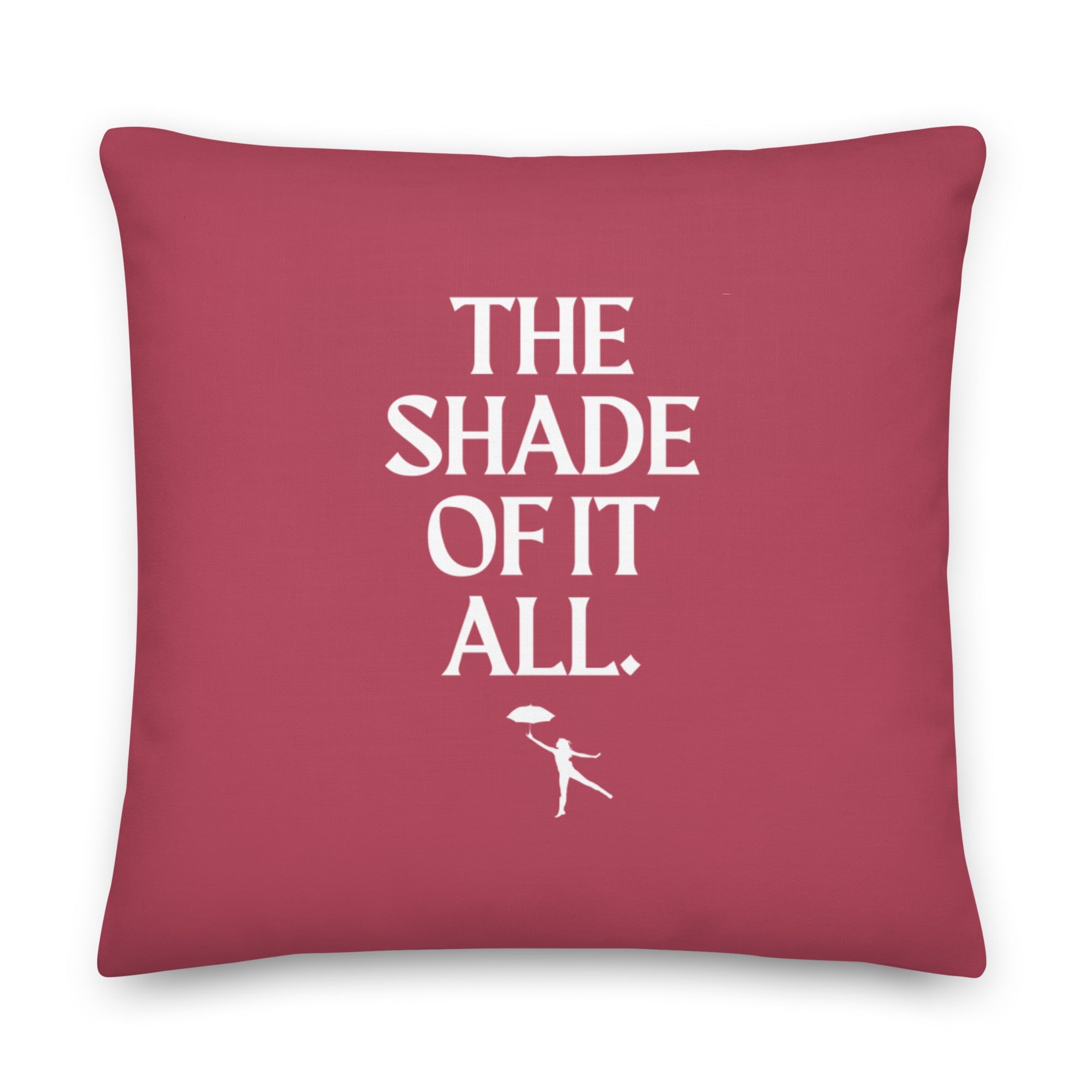 The Shade Of It All Pillow