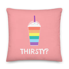 Thirsty? Pillow