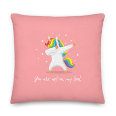 You Are Not On My Level Pillow