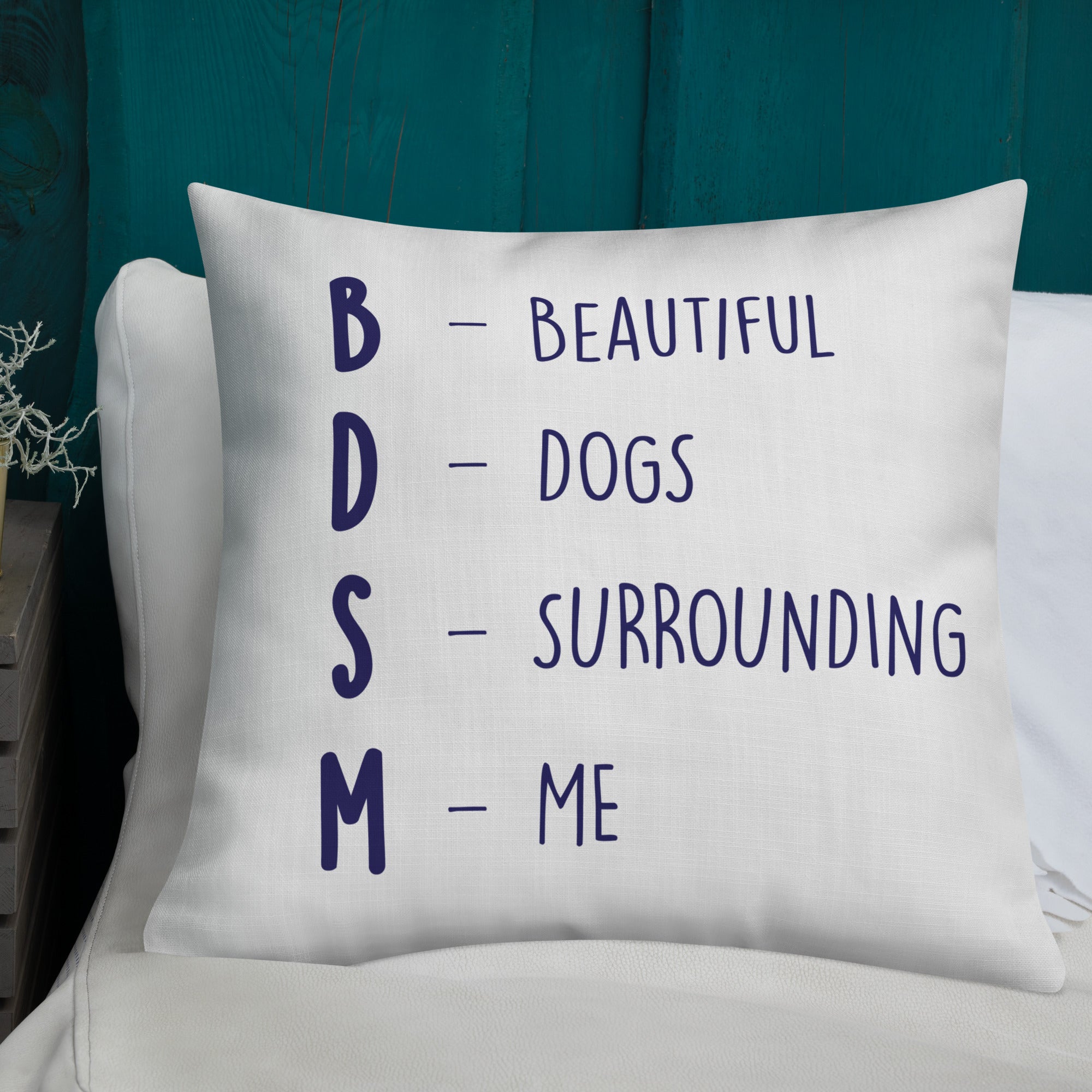 Bdsm (Beautiful Dogs Surrounding Me) Pillow