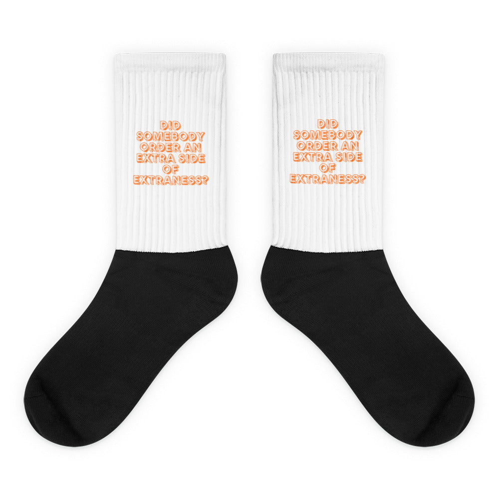 Extra Side Of Extraness Socks
