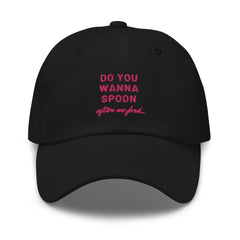 Do You Wanna Spoon After We Fork Cap