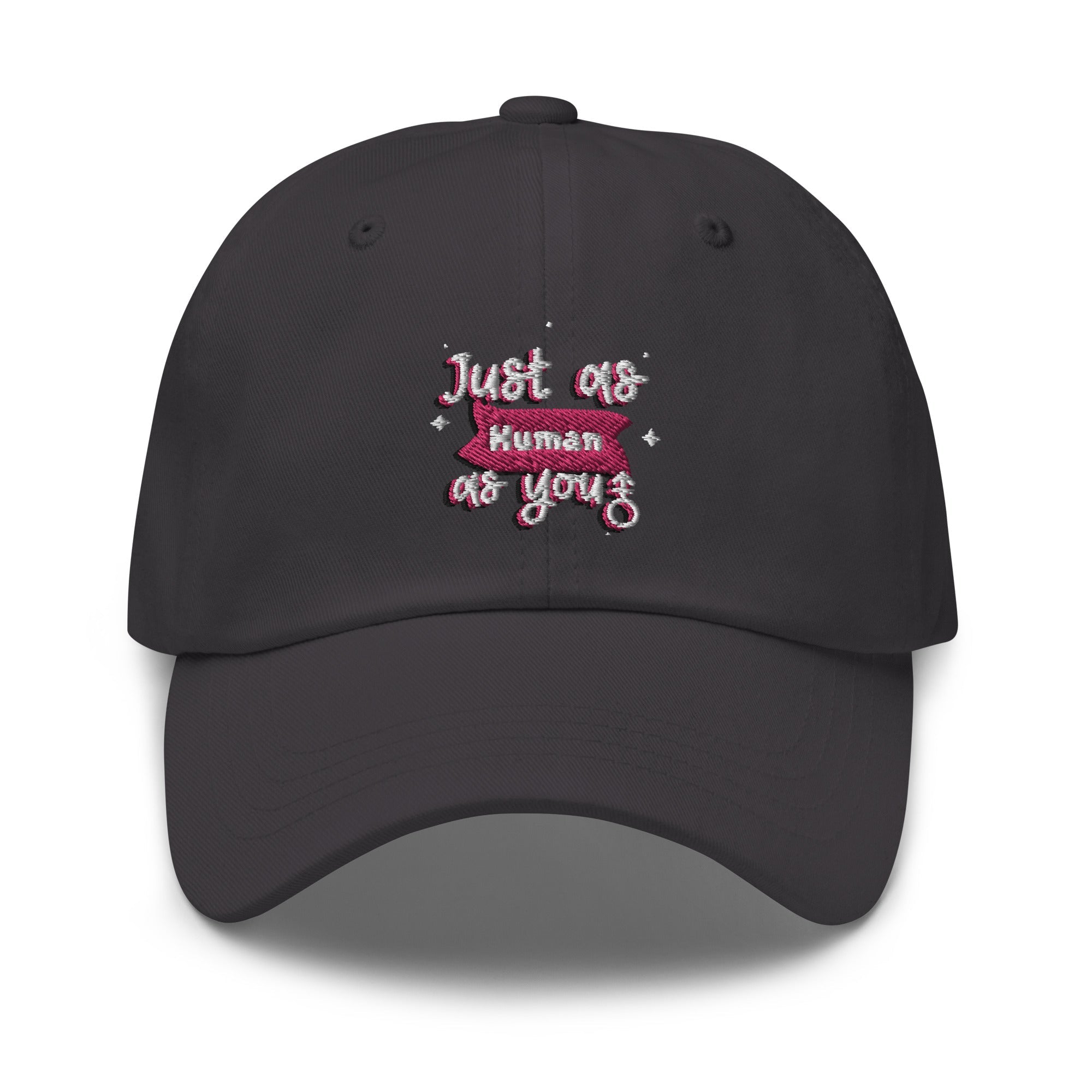 Just As Human As You Cap