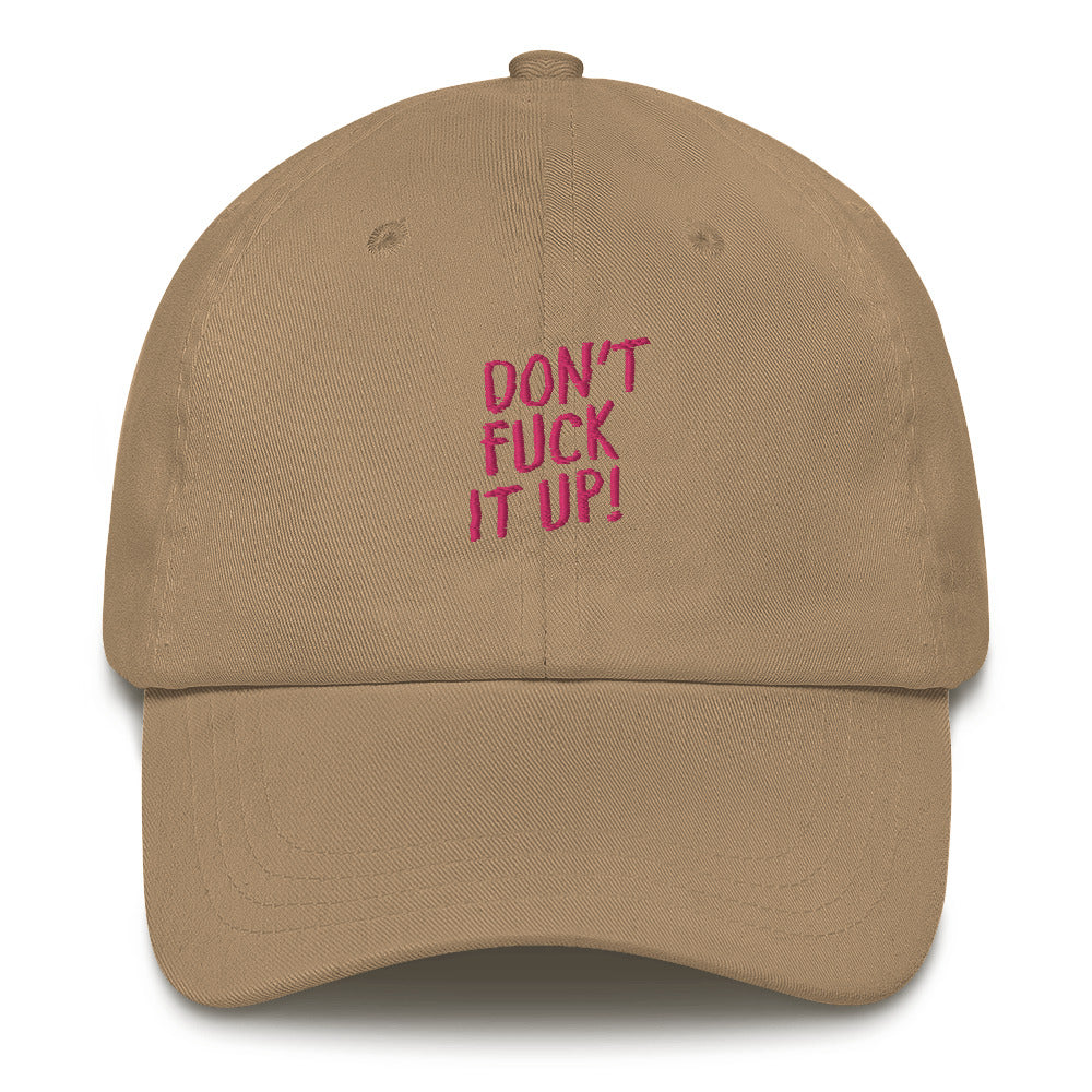 Don't Fuck It Up! Cap