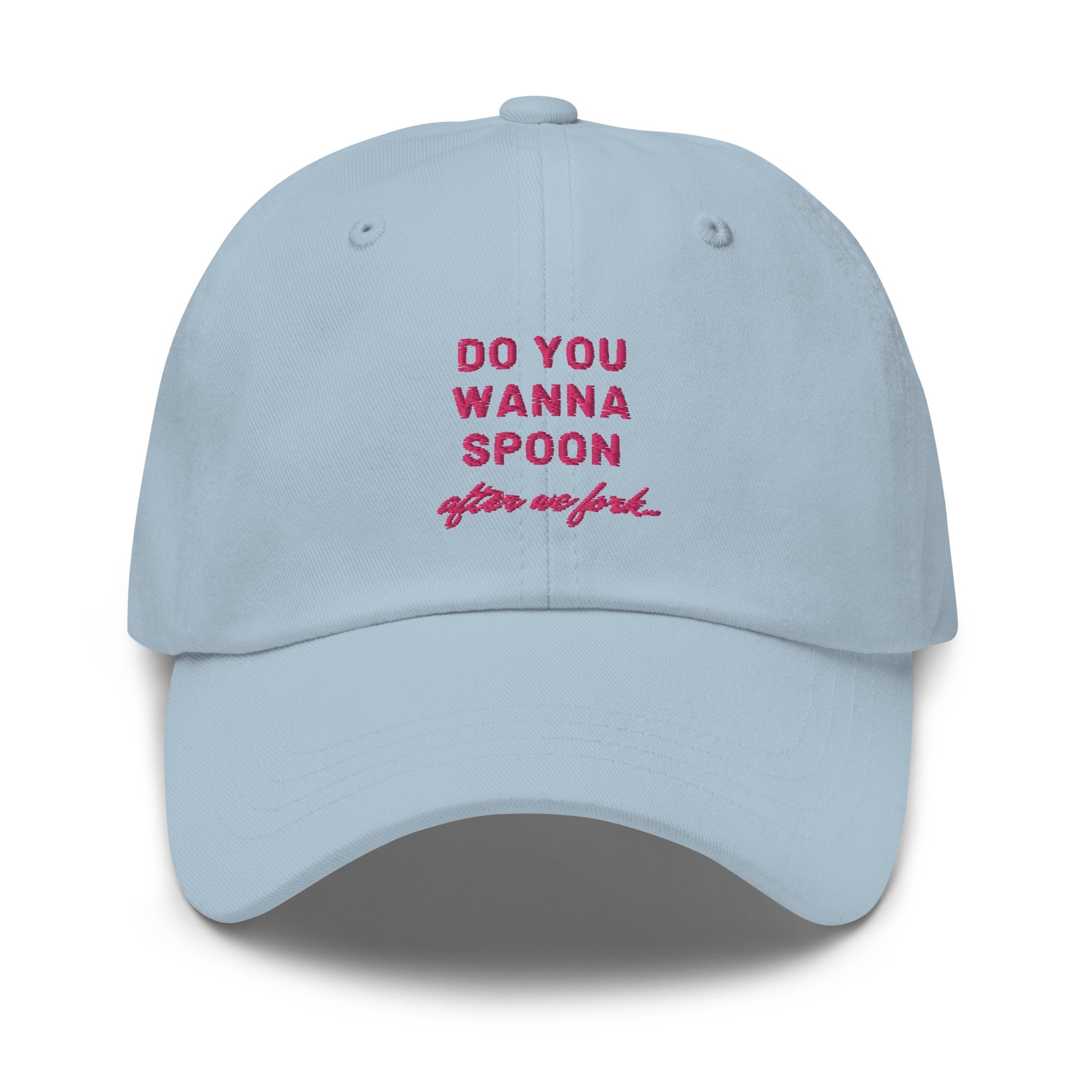 Do You Wanna Spoon After We Fork Cap