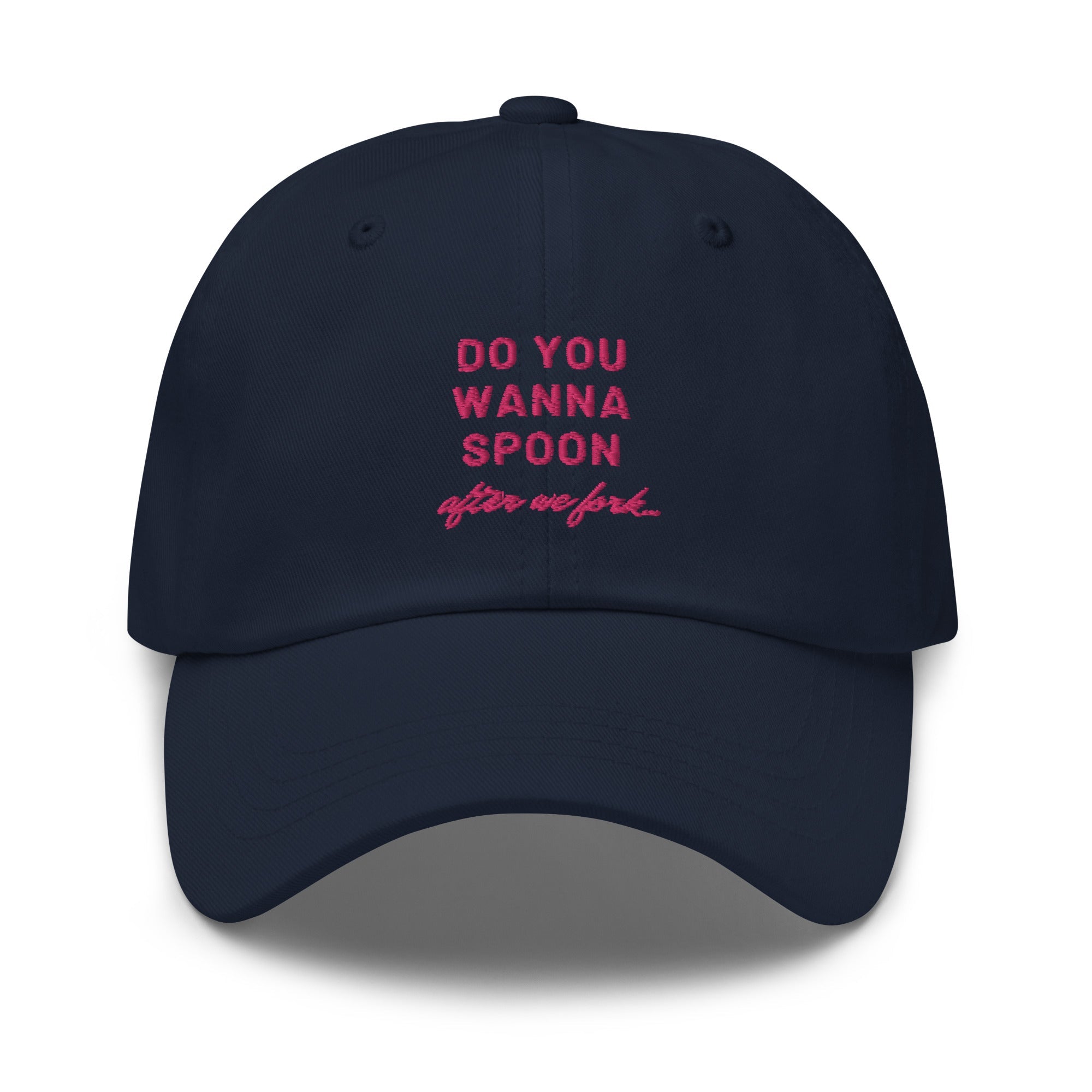 Do You Wanna Spoon After We Fork Cap