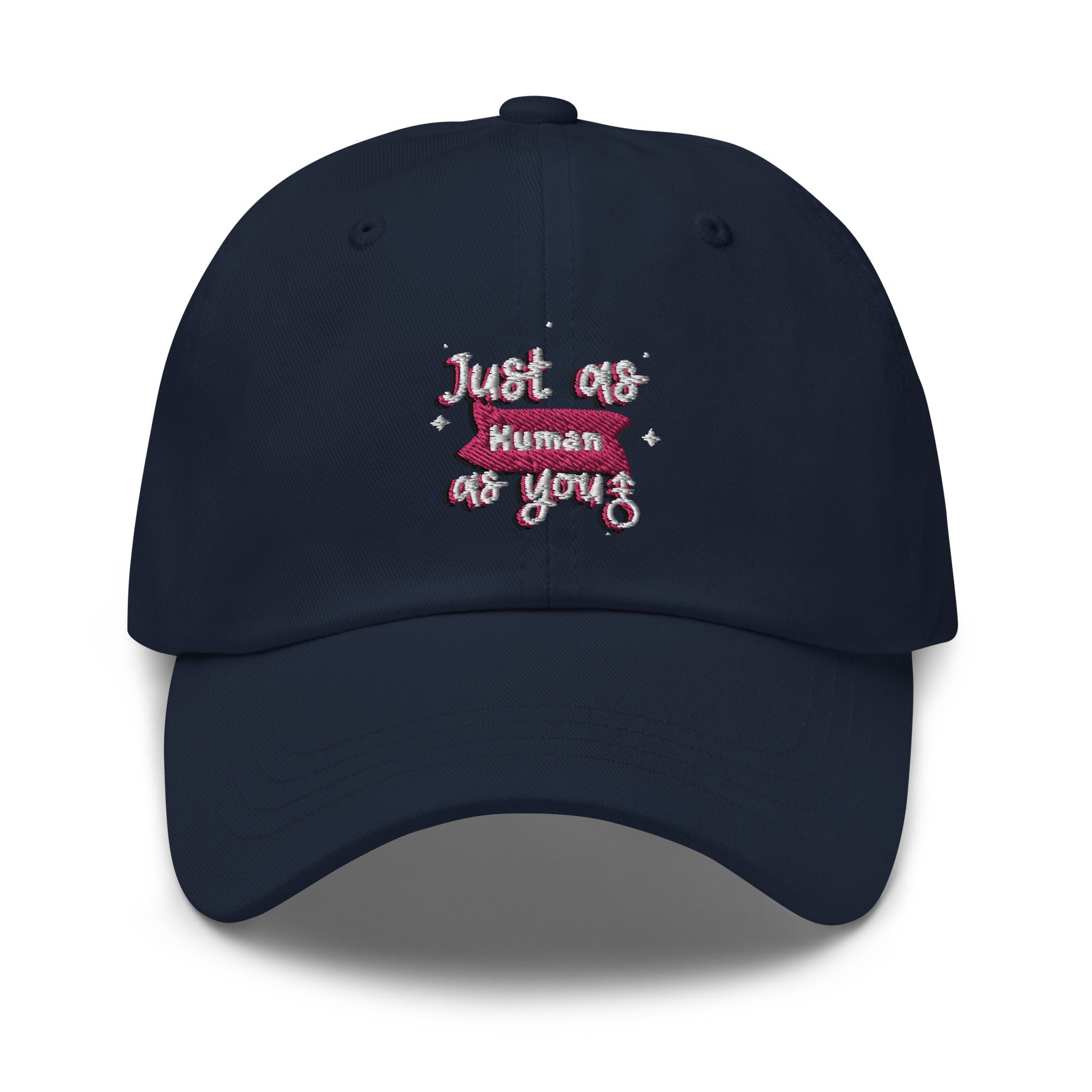 Just As Human As You Cap