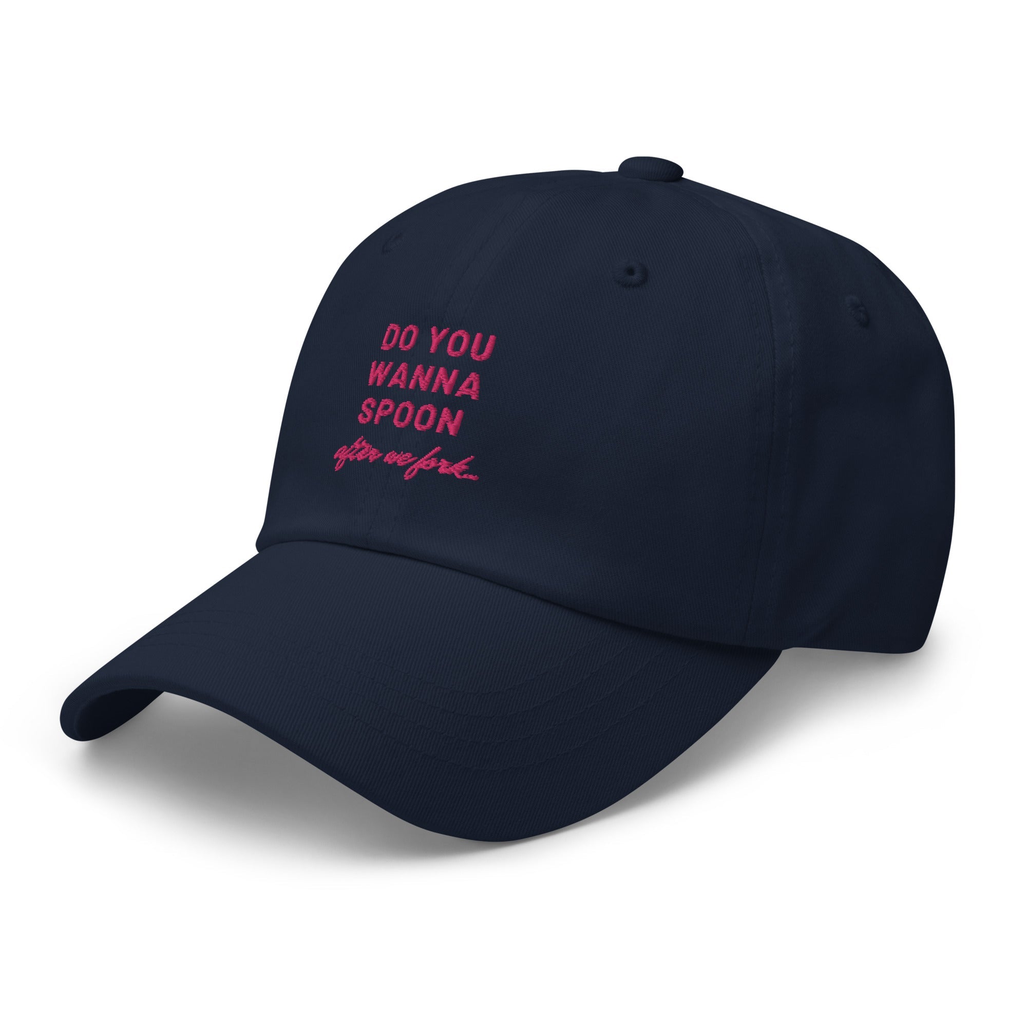 Do You Wanna Spoon After We Fork Cap