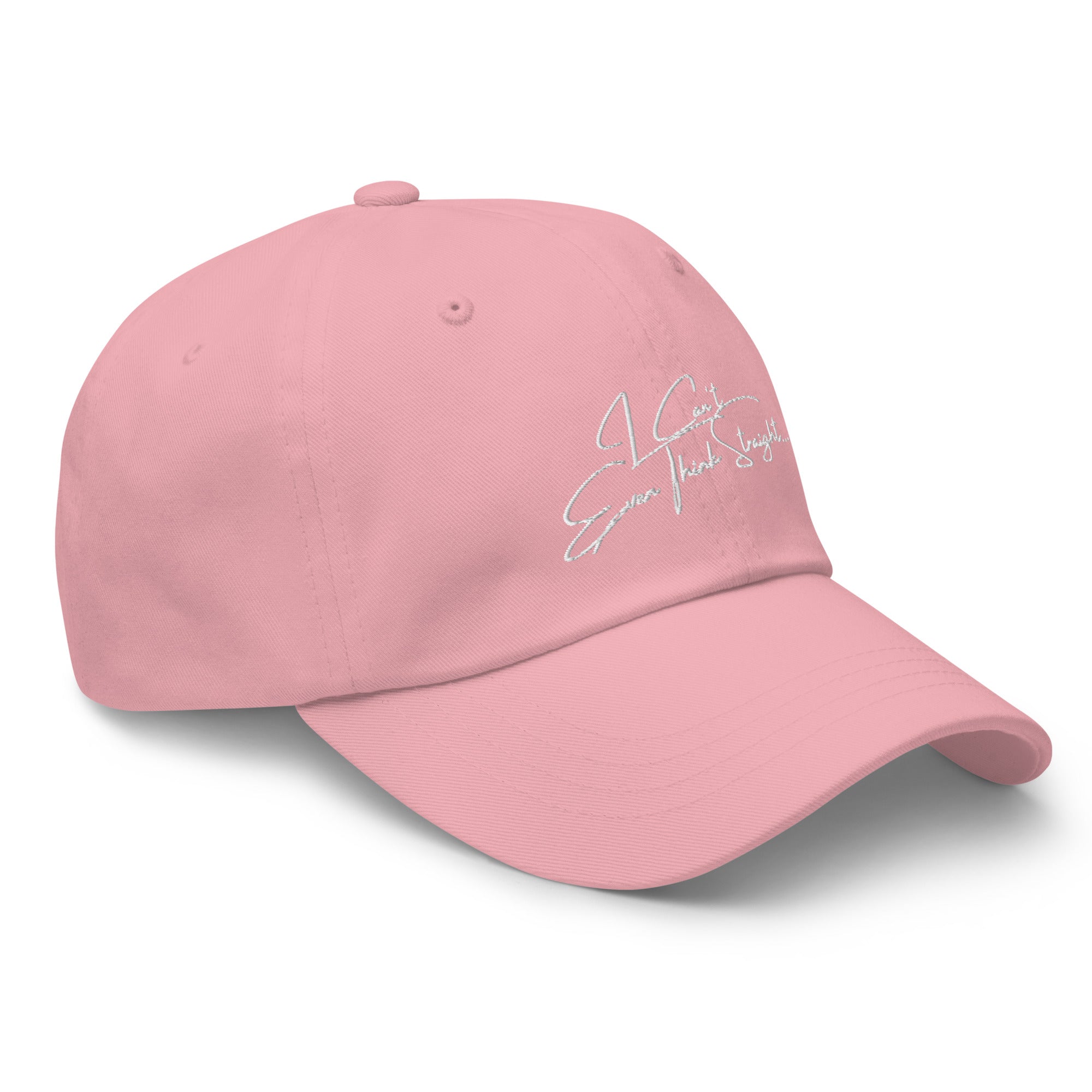 I Can't Even Think Straight Cap