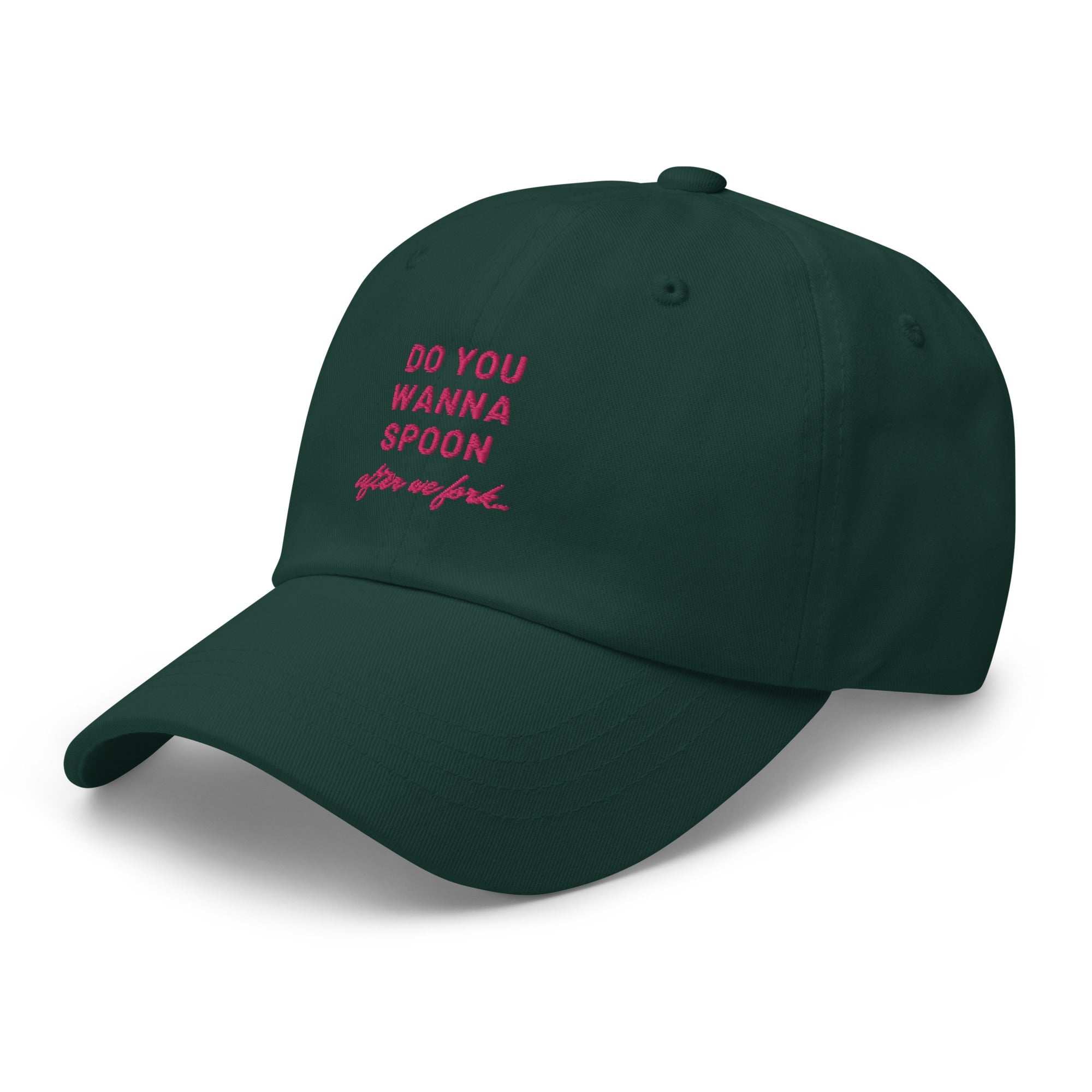 Do You Wanna Spoon After We Fork Cap