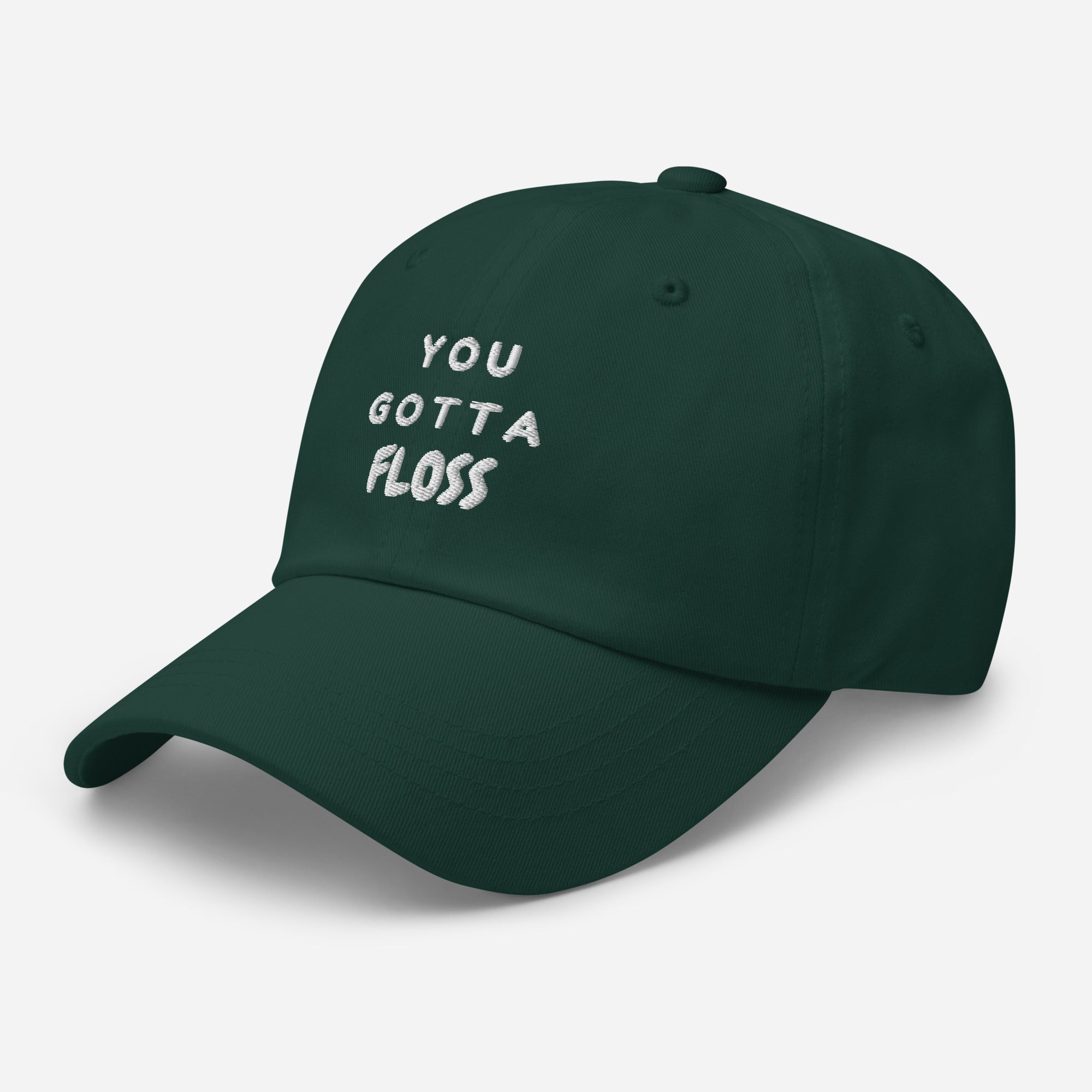 You Gotta Floss Cap
