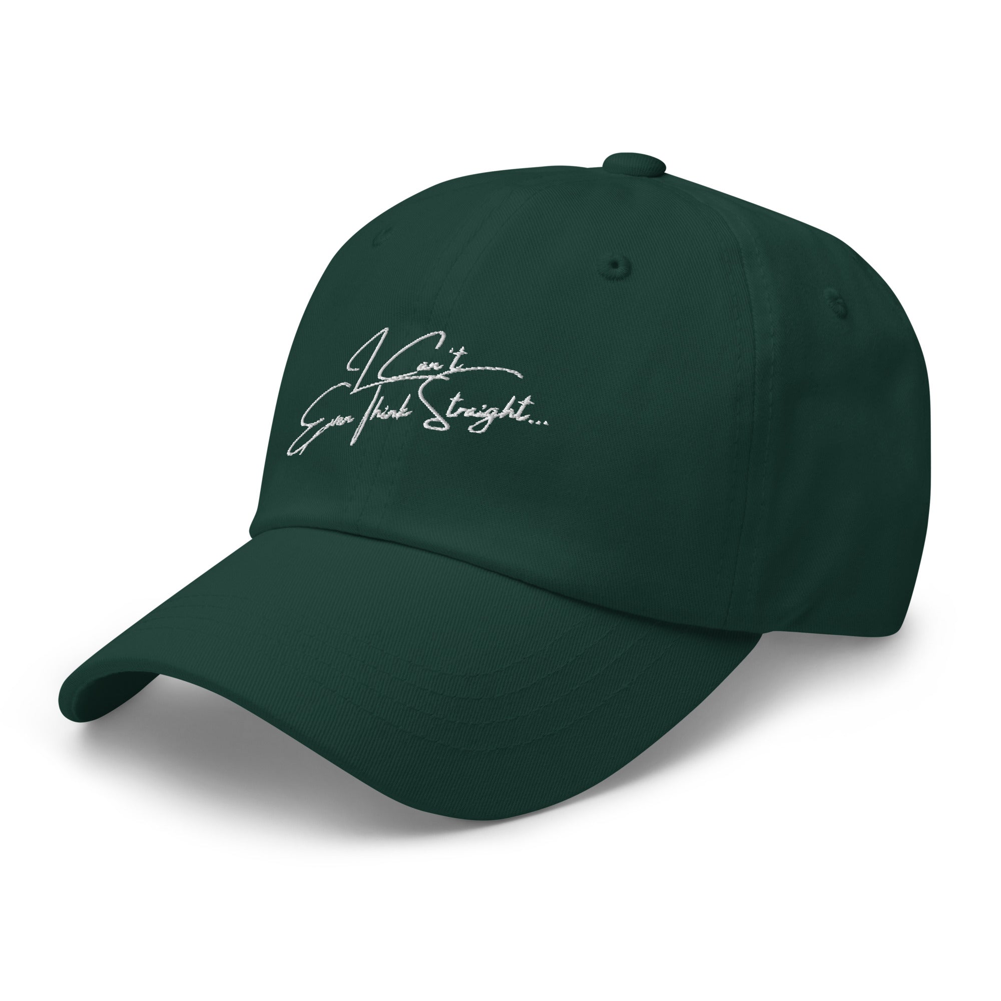 I Can't Even Think Straight Cap