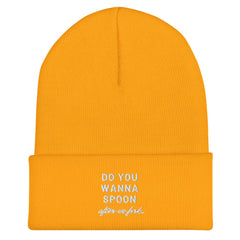 Do You Wanna Spoon After We Fork Cuffed Beanie