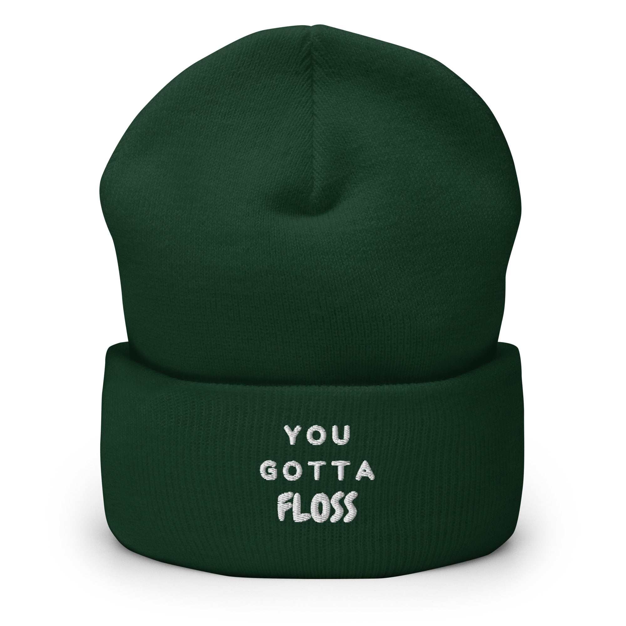 You Gotta Floss Cuffed Beanie