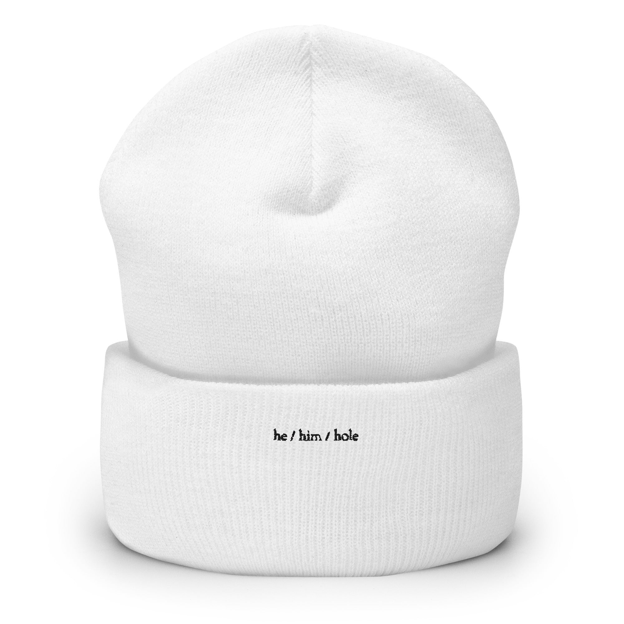 He / Him / Hole Cuffed Beanie