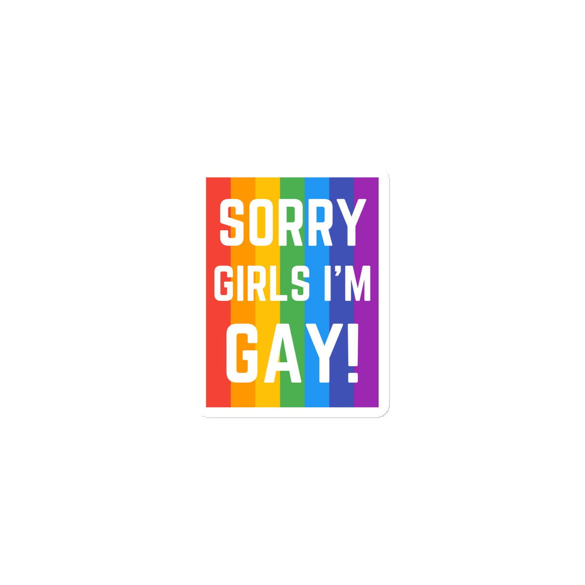 Sorry Girls I'm Gay! Magnet