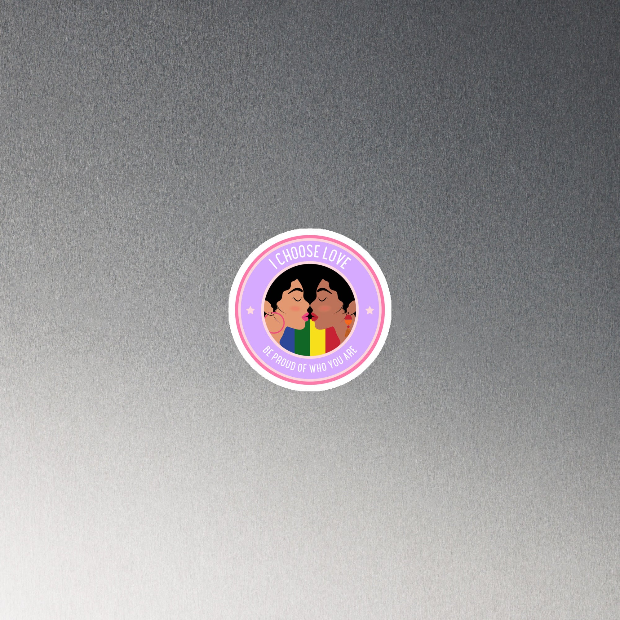 Be Proud Of Who You Are Magnet