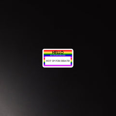 Hello My Pronouns Are Not Up For Debate Magnet