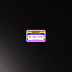 Hello My Pronouns Are Xe / Xem / Xyrs Magnet