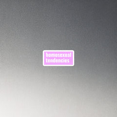 Homosexual Tendencies Magnet