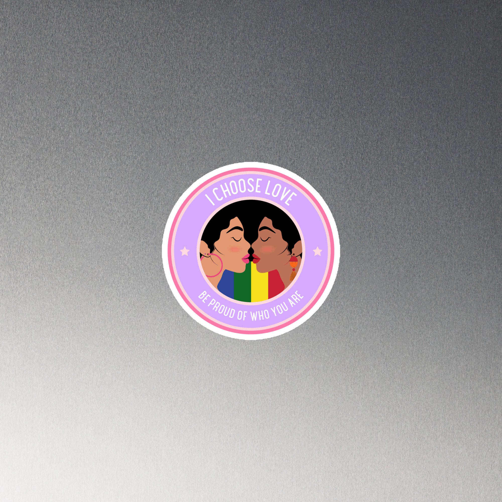 Be Proud Of Who You Are Magnet