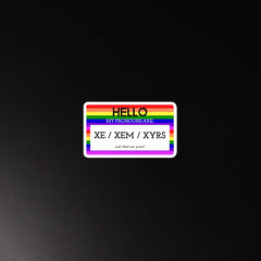 Hello My Pronouns Are Xe / Xem / Xyrs Magnet