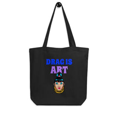 Drag Is Art Eco Tote Bag