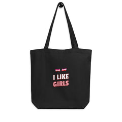 I Like Girls Eco Tote Bag