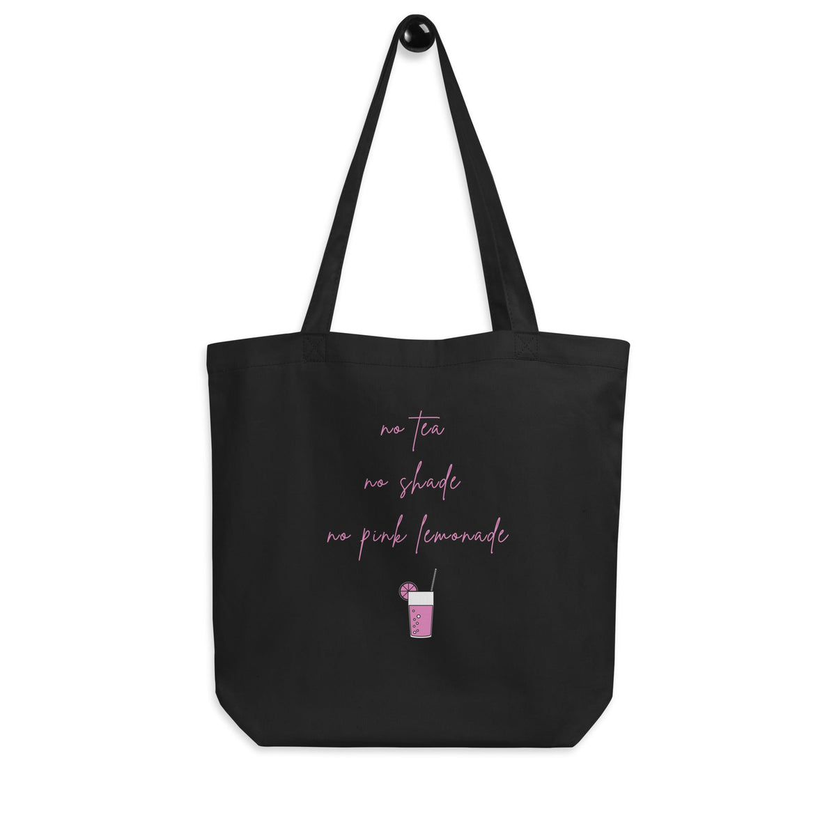 No Tea No Shade No Pink Lemonade Eco Tote Bag
