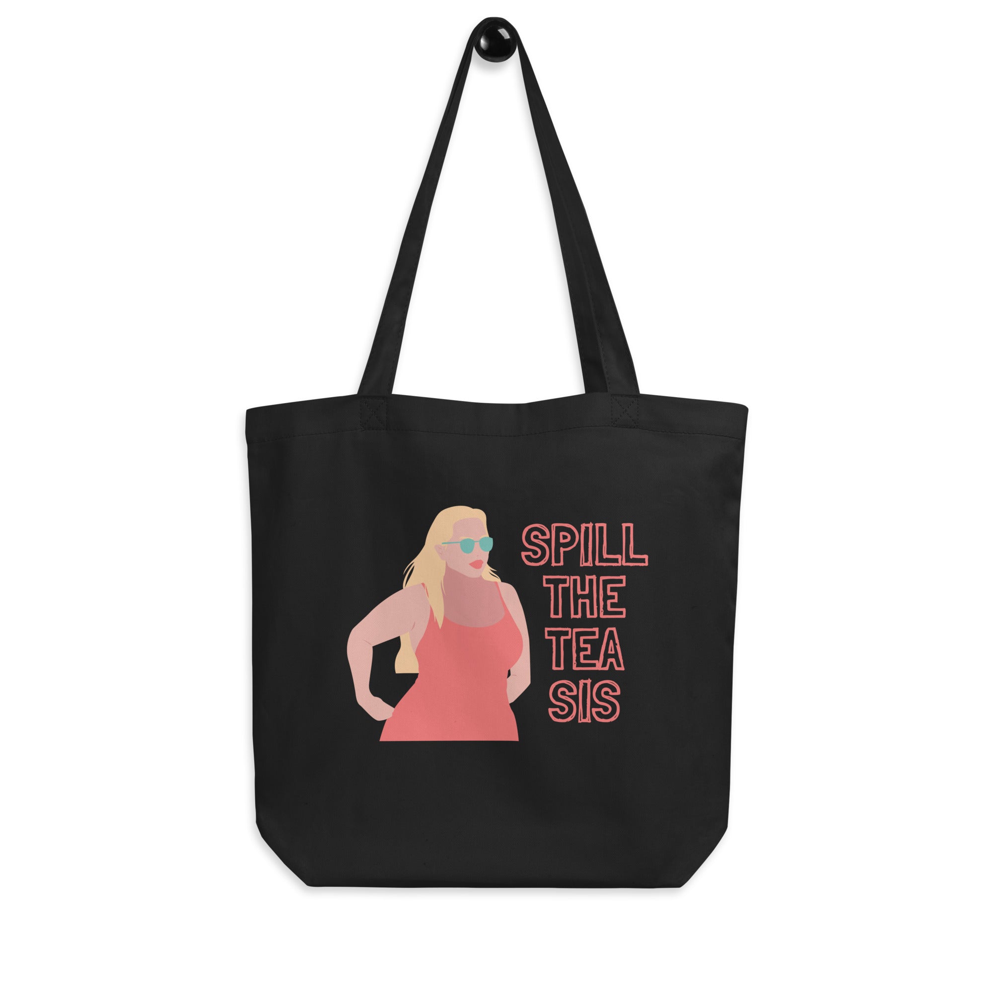 Spill The Tea Sis Eco Tote Bag