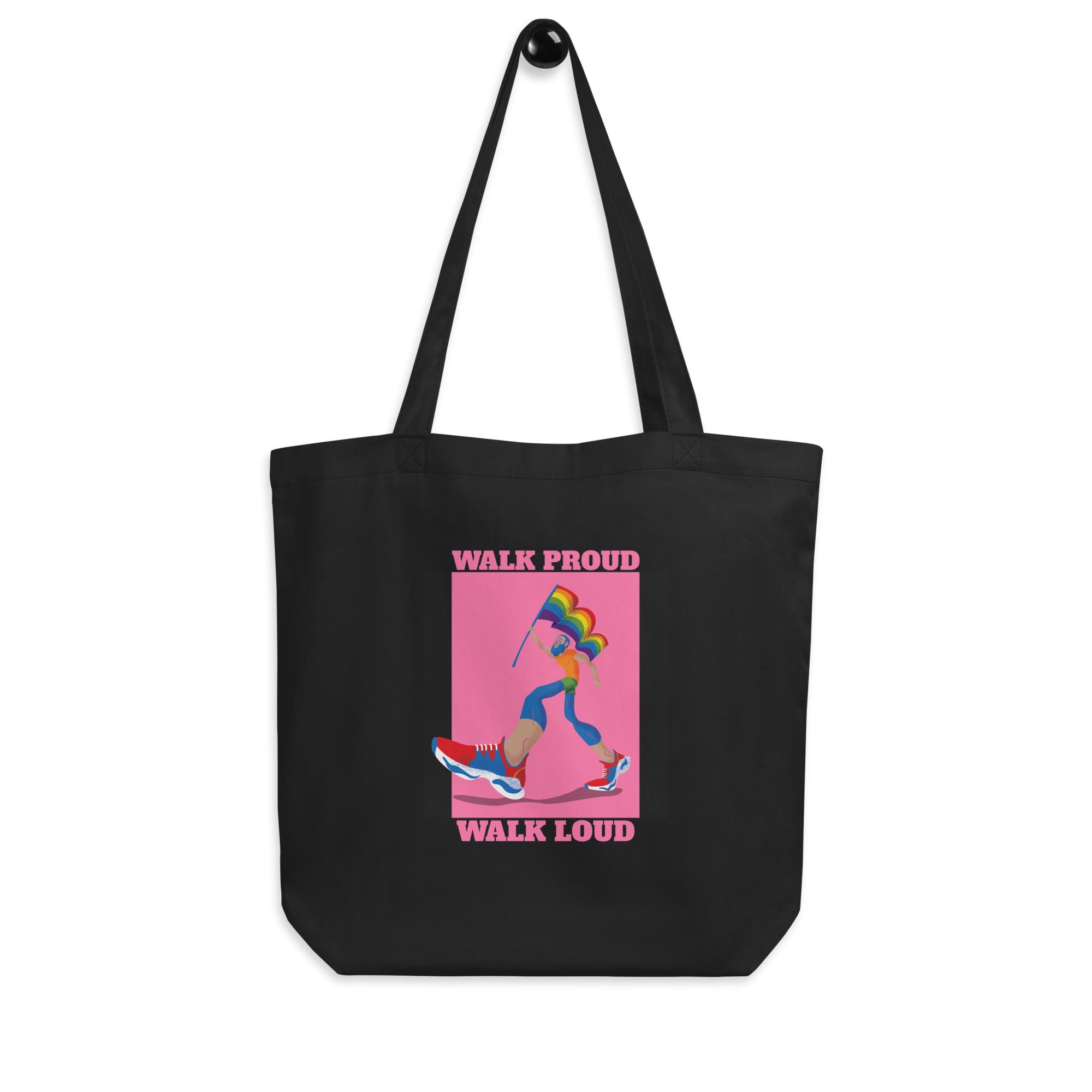 Walk Proud Walk Loud Eco Tote Bag