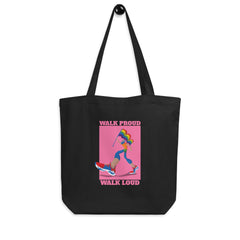 Walk Proud Walk Loud Eco Tote Bag