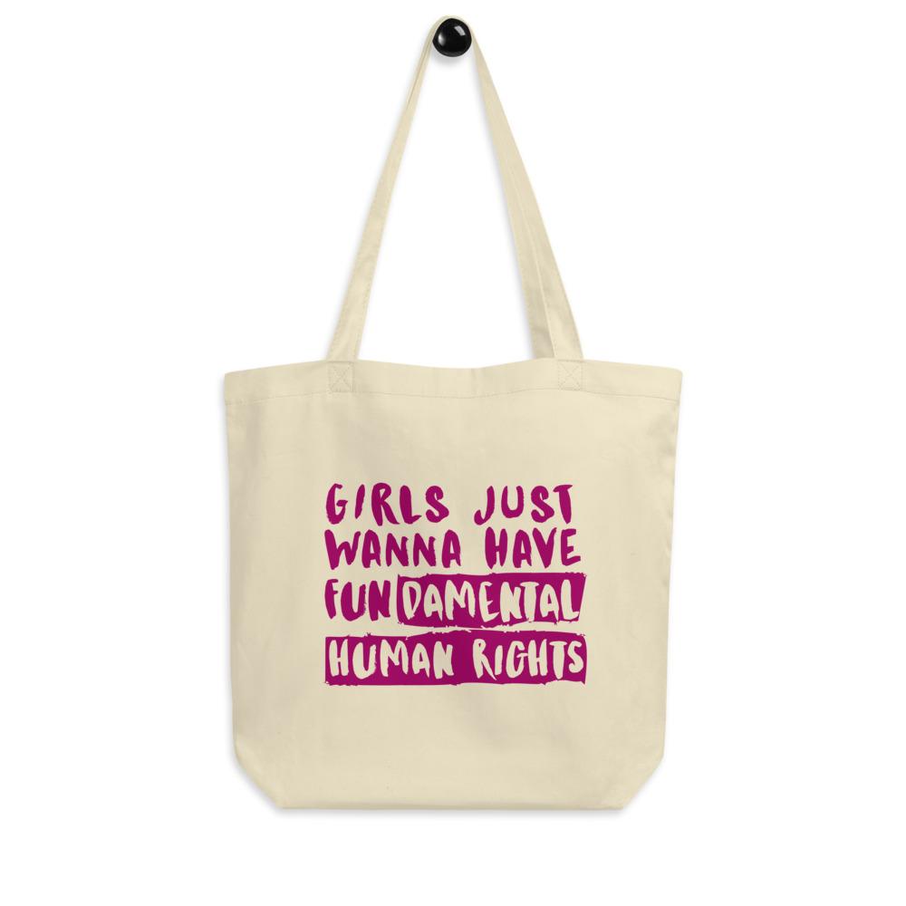 Girls Just Wanna Have Fundamental Human Rights Eco Tote Bag