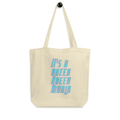 It's A Queer Queer World Eco Tote Bag