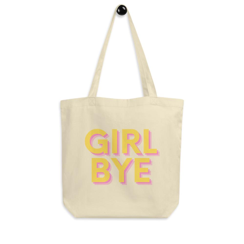 Girl Bye Eco Tote Bag