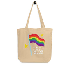 Come Out Come Out Eco Tote Bag