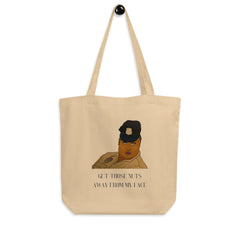 Get Those Nuts Away From My Face! (Latrice Royale) Eco Tote Bag