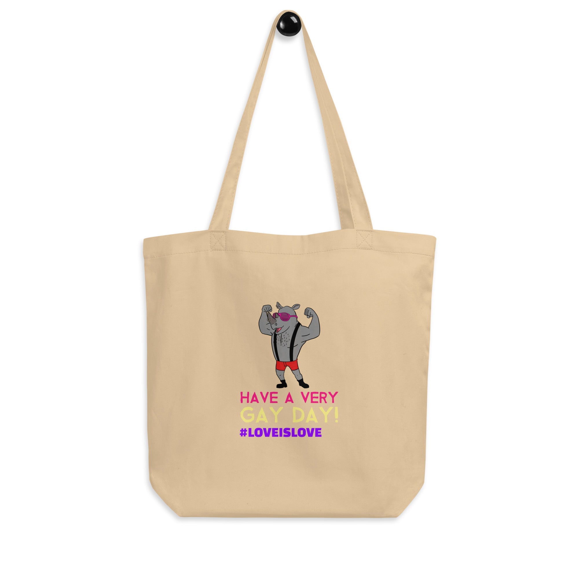 Have A Very Gay Day! Eco Tote Bag