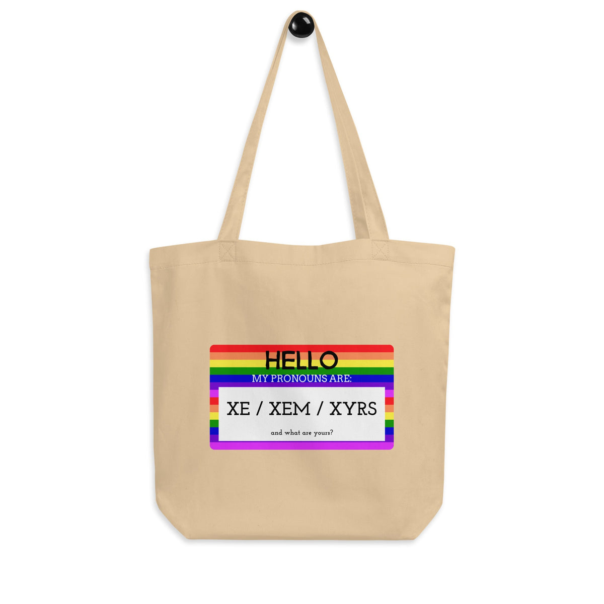 Hello My Pronouns Are Xe / Xem / Xyrs Eco Tote Bag