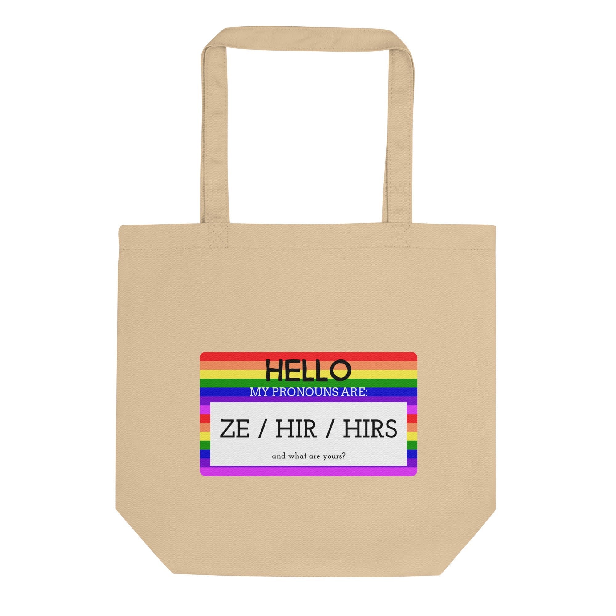 Hello My Pronouns Are Ze / Hir / Hirs Eco Tote Bag