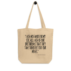 I Ask No Favor For My Sex Eco Tote Bag