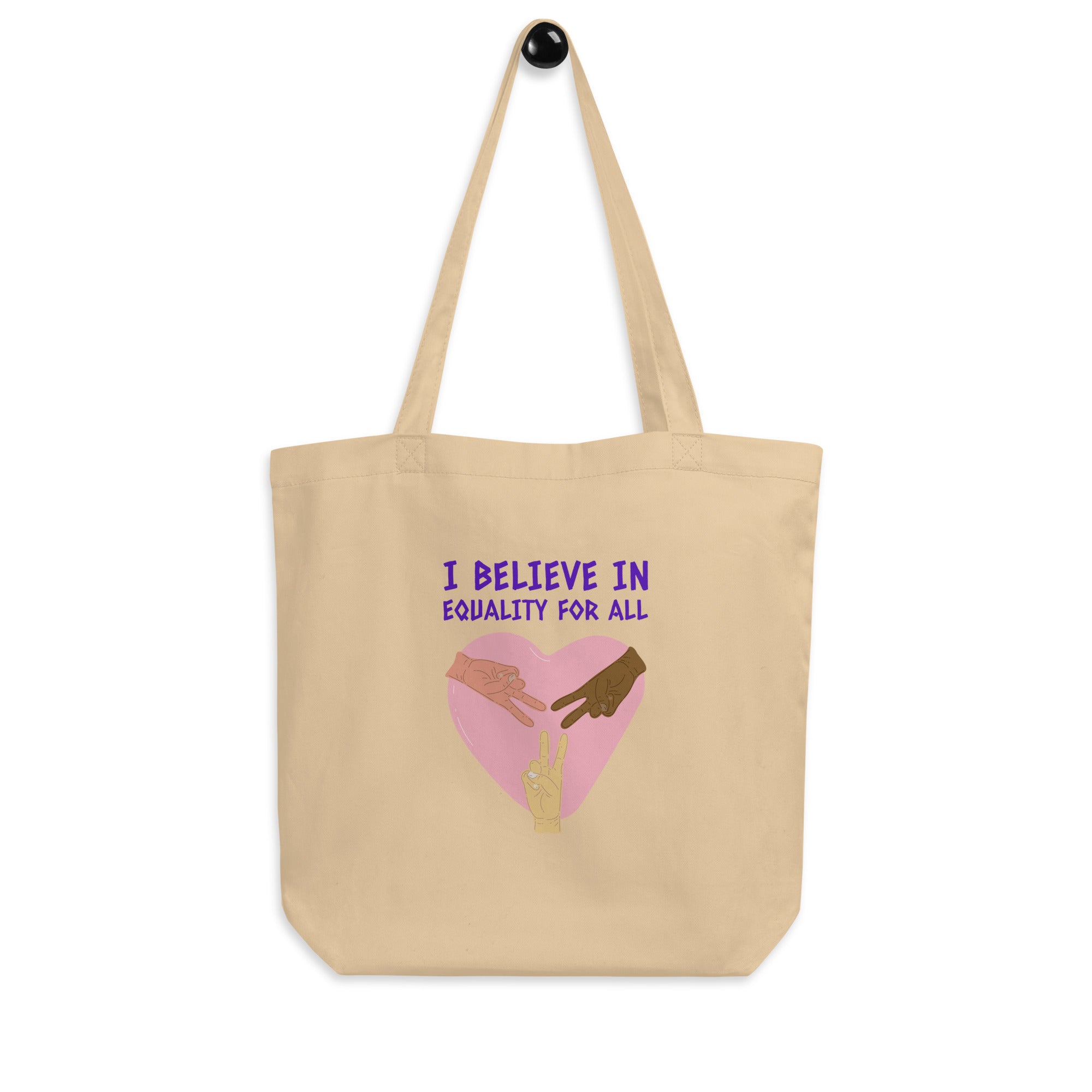 I Believe In Equality For All Eco Tote Bag